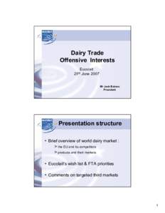 Microsoft PowerPoint - Eucolait Dairy trade offensive interests FINAL