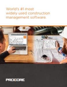 World’s #1 most widely used construction management software. WHAT IS PROCORE?