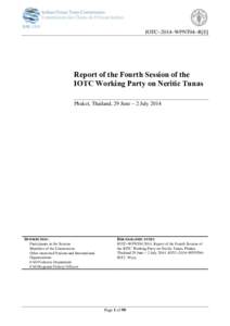 IOTC–2014–WPNT04–R[E]  Report of the Fourth Session of the IOTC Working Party on Neritic Tunas Phuket, Thailand, 29 June – 2 July 2014