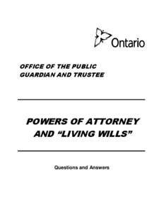 Some Questions and Answers About Powers of Attorney and “Living Wills”