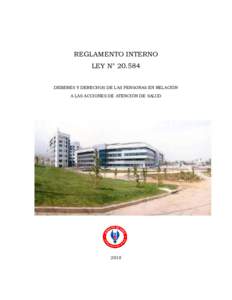 REGLAMENTO INTERNO LEY N° DEBERES Y DERECHOS DE LAS PERSONAS EN RELACIÓN A LAS ACCIONES DE ATENCIÓN DE SALUD  2018