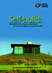 alternative housing procurement in remote Indigenous communities Report by Sonja Peter and Javier Ayora  AuguSt 2011