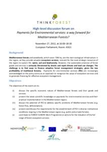 High‐level discussion forum on   Payments for Environmental services: a way forward for  Mediterranean Forests?   