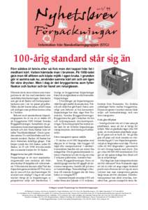 Information från Standardiseringsgruppen (STG)  100-årig standard står sig än