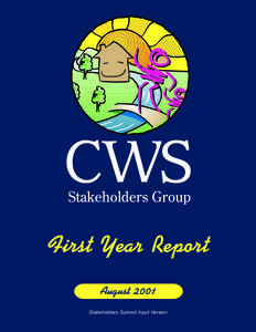 First Year Report August 2001 Stakeholders Summit Input Version CWS STAKEHOLDERS GROUP