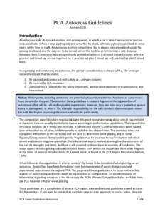 PCA Autocross Guidelines Version 2011 Introduction  An autocross is an all-forward-motion, skill-driving event, in which a car is timed over a course laid out