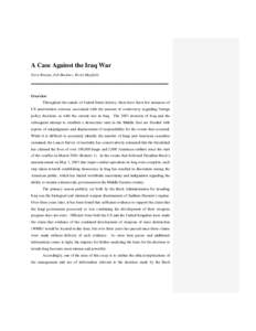 A Case Against the Iraq War Steve Brazda, Zeb Buckner, Kevin Mayfield _____________________________________________________________ Overview Throughout the annals of United States history, there have been few instances o