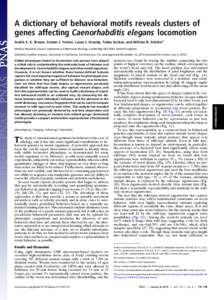 A dictionary of behavioral motifs reveals clusters of genes affecting Caenorhabditis elegans locomotion André E. X. Brown, Eviatar I. Yemini, Laura J. Grundy, Tadas Jucikas, and William R. Schafer1 Medical Research Coun