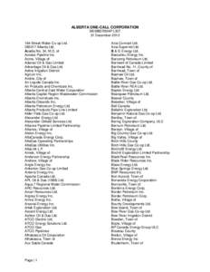 ALBERTA ONE-CALL CORPORATION MEMBERSHIP LIST 31 December[removed]Street Water Co-op Ltd[removed]Alberta Ltd. Acadia No. 34, M.D. of