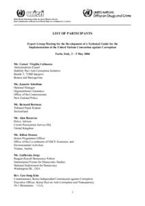 UNITED NATIONS INTERREGIONAL CRIME AND JUSTICE RESEARCH INSTITUTE INSTITUT INTERRÉGIONAL DE RECHERCHE DES NATIONS UNIES SUR LA CRIMINALITÉ ET LA JUSTICE LIST OF PARTICIPANTS Expert Group Meeting for the Development of 