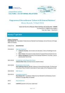 Programme of the conference ‘Culture in EU External Relations’ (Bozar, Brussels, 7-8 April[removed]Centre for Fine Arts of Brussels (Palais des Beaux-Arts de Bruxelles – BOZAR) rue ravenstein 23, 1000 Brussels, Belgi