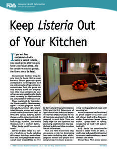 Consumer Health Information www.fda.gov/consumer Keep Listeria Out of Your Kitchen I