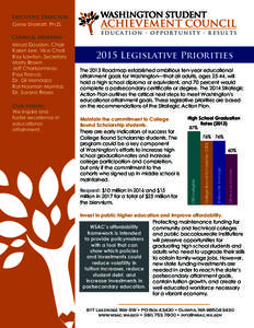 Executive Director: Gene Sharratt, Ph.D. The 2013 Roadmap established ambitious ten-year educational attainment goals for Washington—that all adults, ages 25-44, will hold a high school diploma or equivalent, and 70 pe