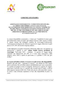Ufficio Stampa  COMUNICATO STAMPA ASSOVIAGGI-CONFESERCENTI: “CONSUNTIVO ESTATE 2012, LA CRISI FA RISCOPRIRE L’ITALIA AGLI ITALIANI.