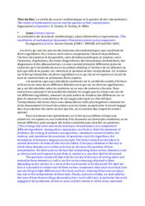 Titre	
  du	
  bloc:	
  La	
  variété	
  des	
  sources	
  mathématiques	
  et	
  la	
  question	
  de	
  leur	
  interprétation/	
   The	
  variety	
  of	
  mathematical	
  sources	
  and	
  the	