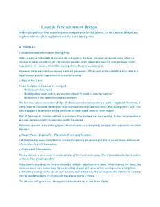 Laws & Procedures of Bridge We bring together in four documents essential guidance for club players, on the basics of Bridge Law, together with the EBU’s regulations and the club’s playing rules. III. THE PLAY 1. Una