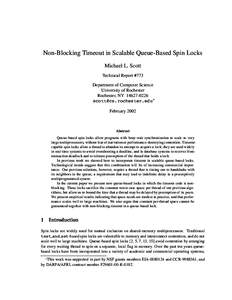 Non-Blocking Timeout in Scalable Queue-Based Spin Locks Michael L. Scott Technical Report #773 Department of Computer Science University of Rochester Rochester, NY[removed]