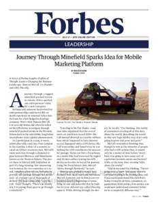 JULY 27 • 2015 ONLINE EDITION  LEADERSHIP Journey Through Minefield Sparks Idea for Mobile Marketing Platform