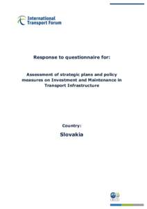 Response to questionnaire for:  Assessment of strategic plans and policy measures on Investment and Maintenance in Transport Infrastructure