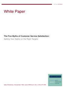 White Paper  The Five Myths of Customer Service Satisfaction: Setting Your Sights on the Right Targets  Sykes Enterprises, Incorporated | Web: www.SYKES.com | Tel. +[removed]
