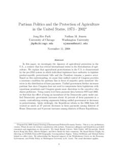 Partisan Politics and the Protection of Agriculture in the United States, ∗ Jong Hee Park University of Chicago 