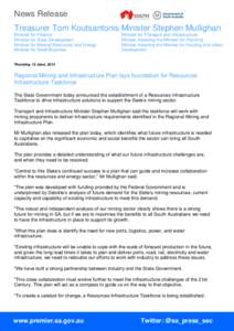 News Release Treasurer Tom Koutsantonis Minister Stephen Mullighan Minister for Finance Minister for State Development Minister for Mineral Resources and Energy Minister for Small Business