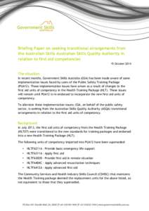 Briefing Paper on seeking transitional arrangements from the Australian Skills Australian Skills Quality Authority in relation to first aid competencies 15 OctoberThe situation