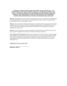A FORMAL RESOLUTION FROM THE TOWN OF HUNTERSVILLE, NC REQUESTING THAT THE NORTH CAROLINA ATTORNEY GENERAL FILE LEGAL ACTION ON BEHALF OF THE RESIDENTS OF NORTH CAROLINA BARRING THE IMPLEMENTATION OF THE FEDERAL GOVERNMEN