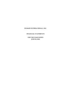 FILMAID INTERNATIONAL, INC.  FINANCIAL STATEMENTS FOR THE YEAR ENDED JUNE 30, 2010