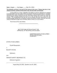 State v. Ceylan ____ N.J. Super. ____ (App. Div[removed]The following summary is not part of the opinion of the court. Please note that, in the interest of brevity, portions of the opinion may not have been summarized. I