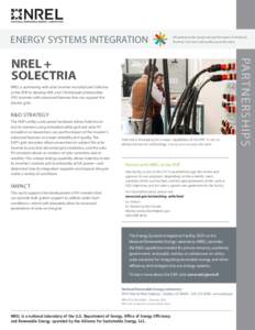 ENERGY SYSTEMS INTEGRATION  ESI optimizes the design and performance of electrical, thermal, fuel, and water pathways at all scales.  NREL is partnering with solar inverter manufacturer Solectria