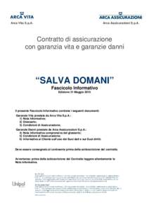 Arca Vita S.p.A.  Arca Assicurazioni S.p.A. Contratto di assicurazione con garanzia vita e garanzie danni