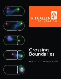 Crossing Boundaries REPORT TO COMMUNITY | CROSSING BOUNDARIES: REPORT TO COMMUNITY 2015