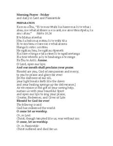 Morning Prayer - Friday and daily in Lent and Passiontide PREPARATION Ka mea a Īhu, “Ki te mea tētahi kia haere mai ki te whai i ahau, me whakakāhore ia e ia anō, me amo tōna rīpeka, ka