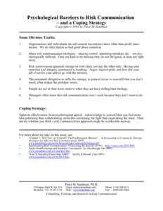 Psychological Barriers to Risk Communication – and a Coping Strategy Copyright © 1994 by Peter M. Sandman Some Obvious Truths: 1.