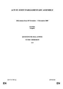 ACP-EU JOINT PARLIAMENTARY ASSEMBLY  18th session from 30 November – 3 December 2009 LUANDA (Angola)