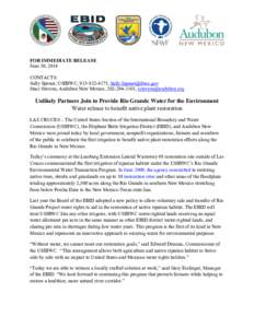 FOR IMMEDIATE RELEASE June 30, 2014 CONTACTS: Sally Spener, USIBWC, [removed], [removed] Staci Stevens, Audubon New Mexico, [removed], [removed]