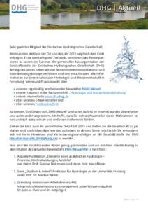 DHG | Aktuell  Sehr geehrtes Mitglied der Deutschen Hydrologischen Gesellschaft, Weihnachten steht vor der Tür und das Jahr 2015 neigt sich dem Ende entgegen. Es ist somit ein guter Zeitpunkt, um dieses Jahr Revue passi