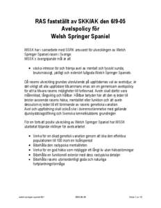 RAS fastställt av SKK/AK den[removed]Avelspolicy för Welsh Springer Spaniel
