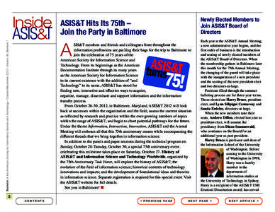 Bulletin of the American Society for Information Science and Technology – October/November 2012 – Volume 39, Number 1  Inside ASIS&T  ASIS&T Hits Its 75th –