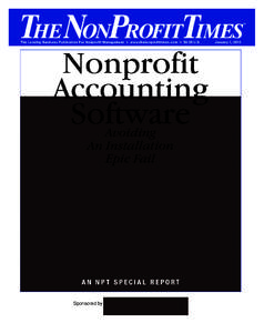 AccountingSoftware_SpecRep_Layout[removed]:52 PM Page 1  THE NONPROFITTIMES The Leading Business Publication For Nonprofit Management • www.thenonprofittimes.com • $6.00 U.S.  Nonprofit