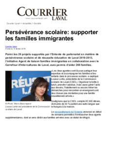 Courrier Laval > Actualités > Société  Persévérance scolaire: supporter les familles immigrantes Camille Gaïor Publié le 10 février 2014