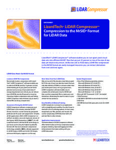 DATASHEET  LizardTech® LiDAR Compressor™ Compression to the MrSID® Format for LiDAR Data