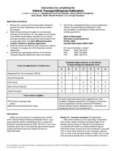 Instructions for completing the  Vehicle Transport/Disposal Addendum to obtain a license as a Registered Tow Truck Operator, Motor Vehicle Transporter, Hulk Hauler, Motor Vehicle Wrecker and/or Scrap Processor