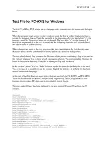 PCAXIS.TXT 4-1 __________________________________________________________________________ Text File for PC-AXIS for Windows The file PCAXISxx.TXT, where xx is a language code, contains texts for menus and dialogue boxes.