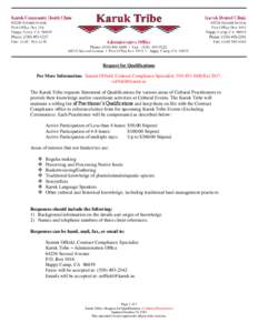 Request for Qualifications For More Information: Sammi Offield, Contract Compliance Specialist, [removed]Ext 2017, [removed] The Karuk Tribe requests Statement of Qualifications for various areas of Cultural 