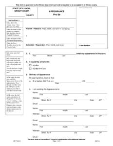 This form is approved by the Illinois Supreme Court and is required to be accepted in all Illinois courts. For Court Use Only STATE OF ILLINOIS, CIRCUIT COURT