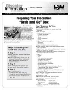 Preparing Your Evacuation  “Grab and Go” Box Recent natural disasters have emphasized the importance of