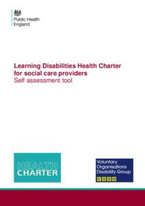 Learning Disabilities Health Charter for social care providers Self assessment tool Health Charter for social care providers - self assessment tool