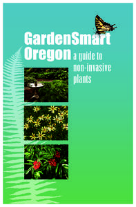 A gardener’s dream Oregon is a gardener’s dream. Our varied climates and mild conditions allow us to showcase a wide variety of plants from around the world. In fact, nursery crops are Oregon’s number one agricult